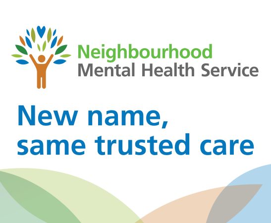 Graphic that reads - Neighbourhood mental health service. New name same trusted care 